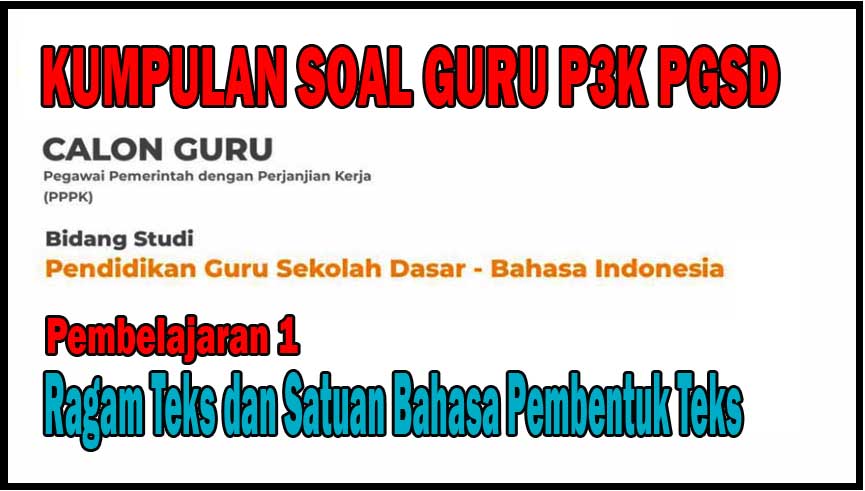 Soal Dan Jawaban P3k Pgsd Bahasa Indonesia Pembelajaran 1