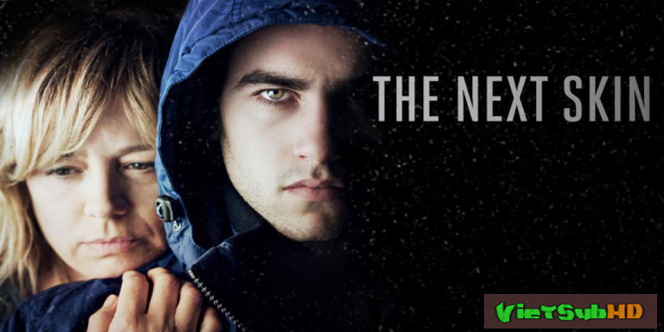 Phim Sự Thật VietSub HD | The Next Skin 2016