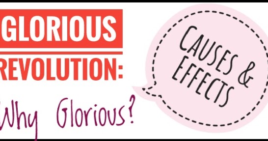 16+ The English (Glorious) Revolution (Causes And Effects) Pics