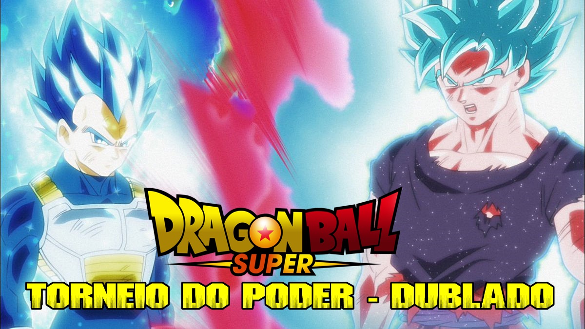 Dragon Ball Super Torneio do Poder Dublado 2/3 (COMPLETO HD) 