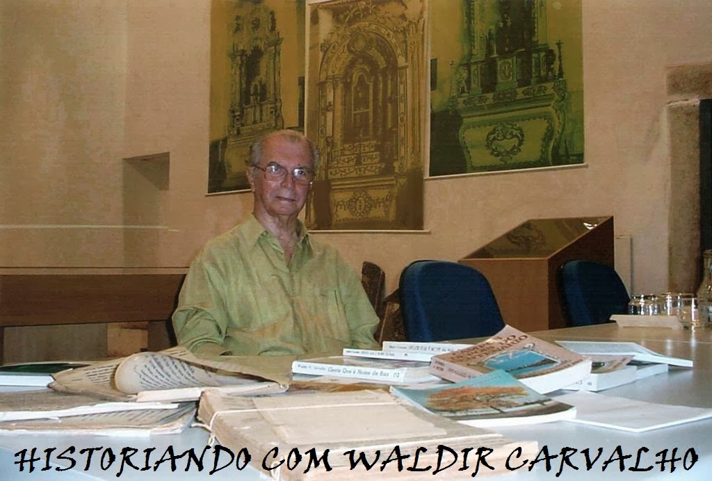HISTORIANDO COM WALDIR CARVALHO