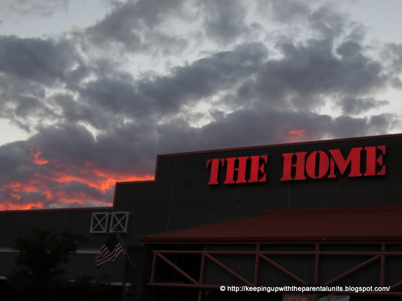 Keeping Up With The Parental Units Flaming Sunset Over Home Depot