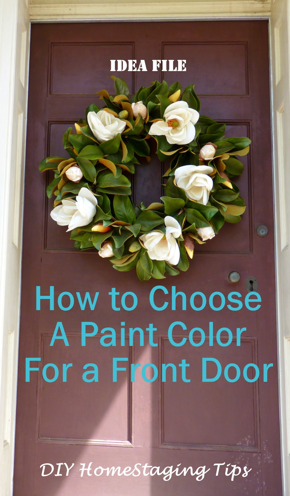 DIY Home Staging Tips Front Door RePaint Six Steps to Choose a Color