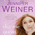 Bertrand Editora | "Diz-me Quem Amas" de Jennifer Weiner