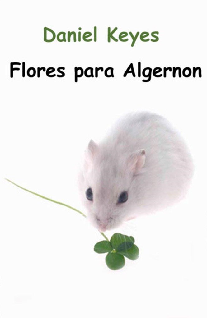 Flores para Algernon – Daniel Keyes | FreeLibros