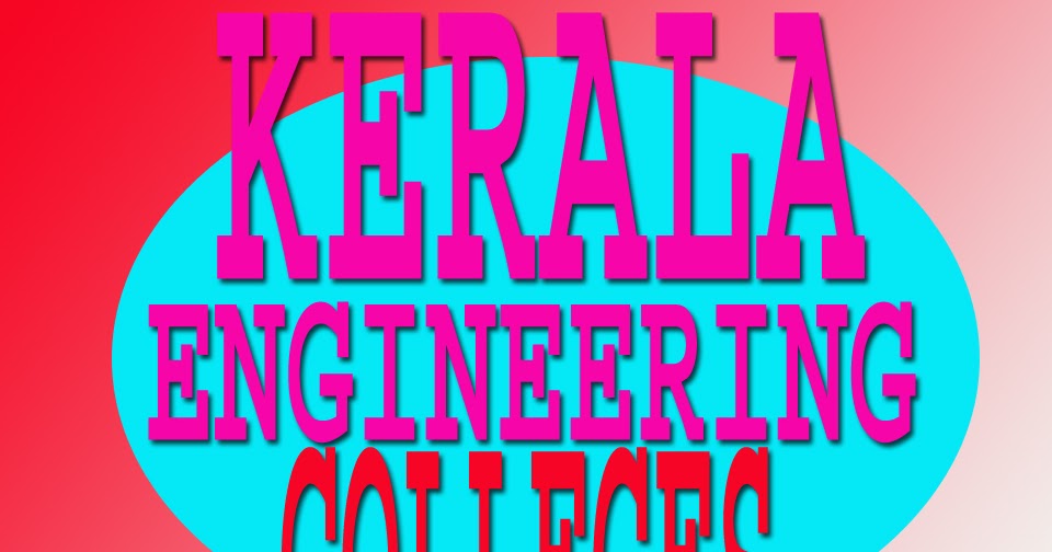 LIST OF KERALA ENGINEERING COLLEGES EXAMCHOICES.IN
