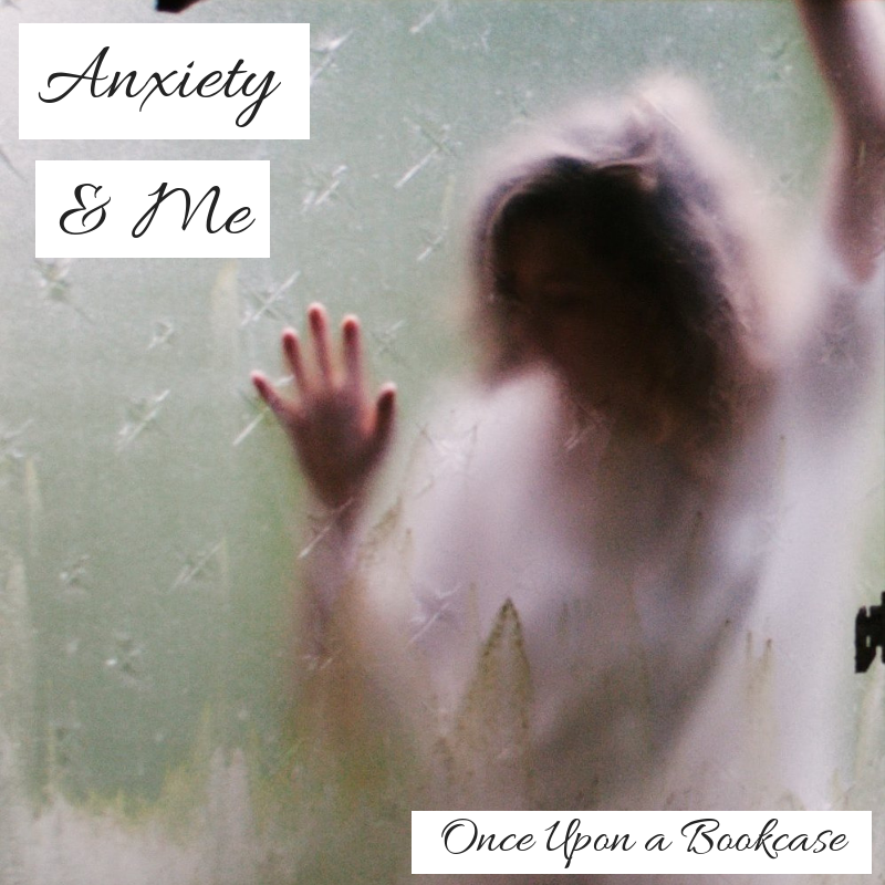 Anxiety & Me