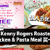 Kenny Rogers Roasters情人节优惠!Chicken & Pasta Meal 买一送一!