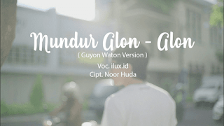 Lirik Lagu Guyon Waton - Mundur Alon Alon