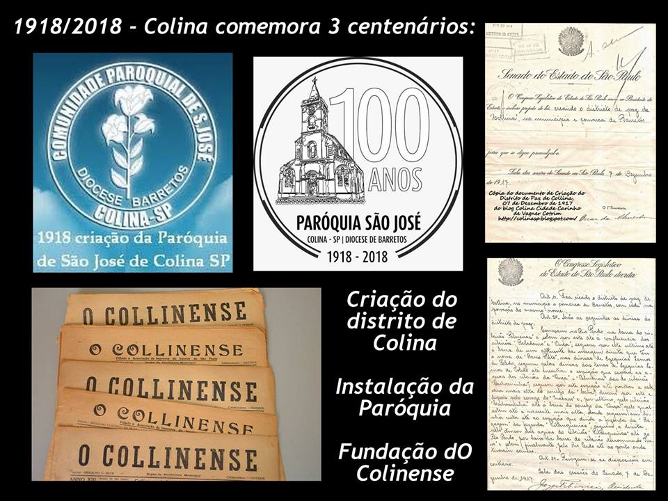 2018 - Colina comemora 3 centenários importantes