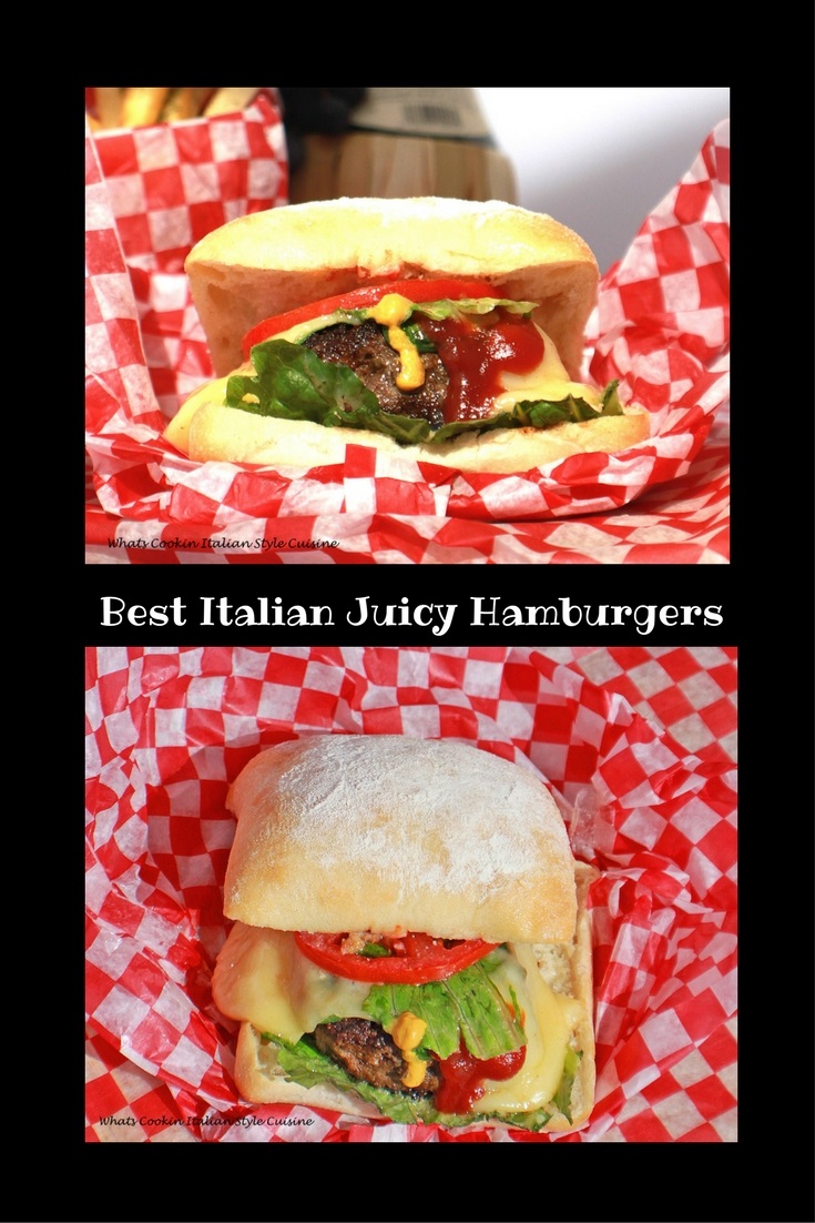 Best Italian Juicy Hamburgers What's Cookin' Italian Style Cuisine