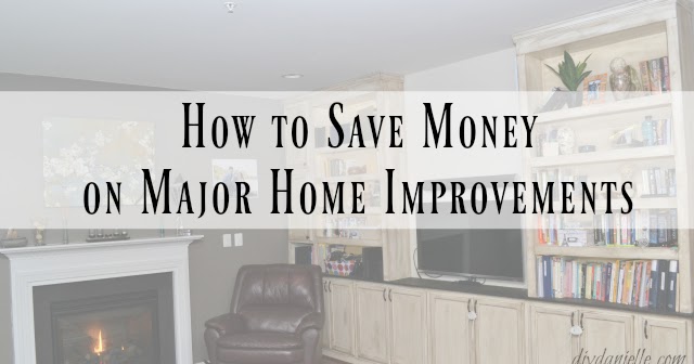 7 simple tips for saving money on major home improvements 7 simple tips for saving money on major home improvements