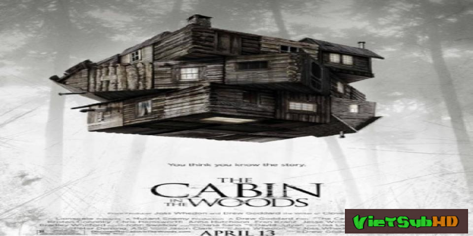 Phim Căn Chòi Giữa Rừng VietSub HD | The Cabin In The Woods 2012