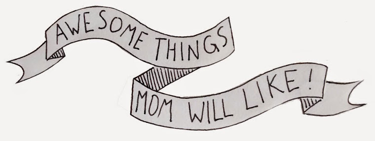 Awesome Things Mom Will Like