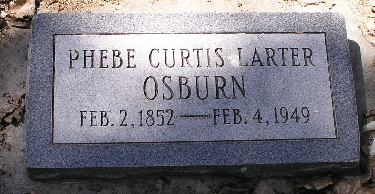 Mackay, Idaho 83251 Remembering Phebe Maria Curtis Larter Osburn