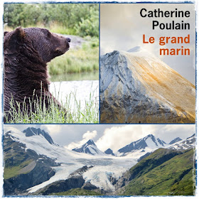Catherine Poulain, roman qui se passe en Alaska