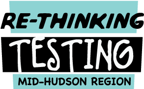 Re-Thinking Testing: Mid-Hudson