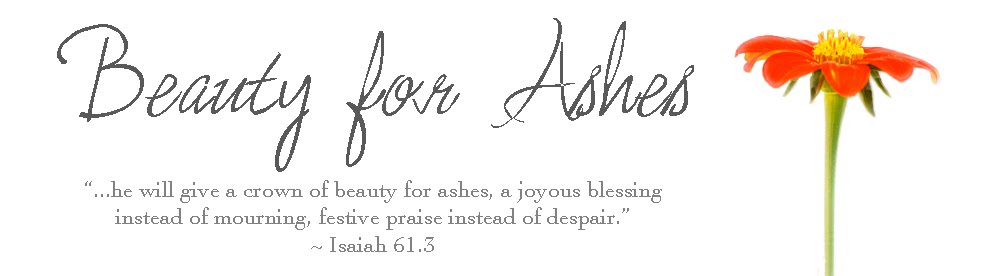 "Beauty from Ashes"