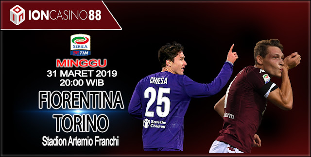  Prediksi Bola Fiorentina vs Torino 31 Maret 2019