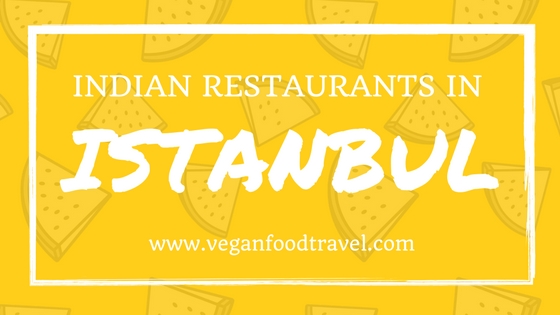 Vegan Indian Food In Istanbul