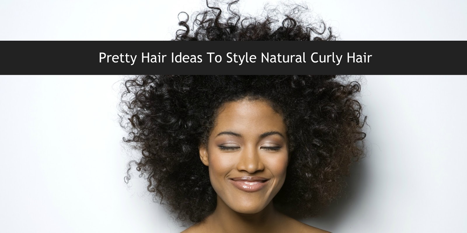 Pretty Hair Ideas To Style Natural Curly Hair | A Very Sweet Blog