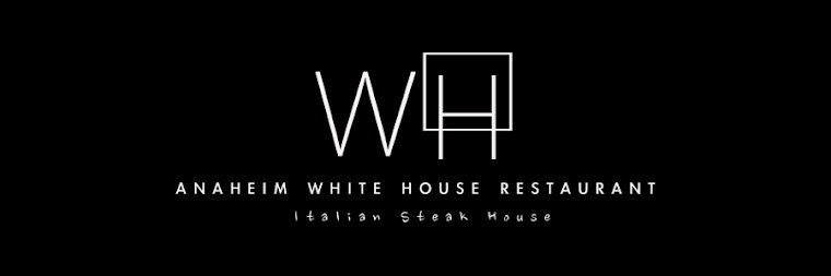 Anaheim White House Italian Steak House