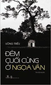 Đêm Cuối Cùng Ở Ngọa Vân - Uông Triều