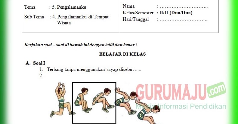 Soal Ph Uh Pjok Kelas 2 Tema 5 Kurikulum 2013 Tahun 2019 Guru Maju