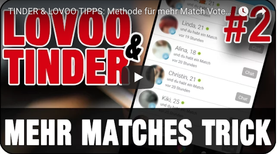 TINDER & LOVOO TIPPS: Methode für mehr Match Votes | Das große Special