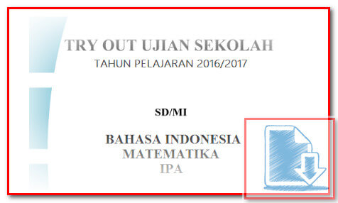 Soal Try Out Ujian Sekolah Un Sd/Mi Tahun 2017