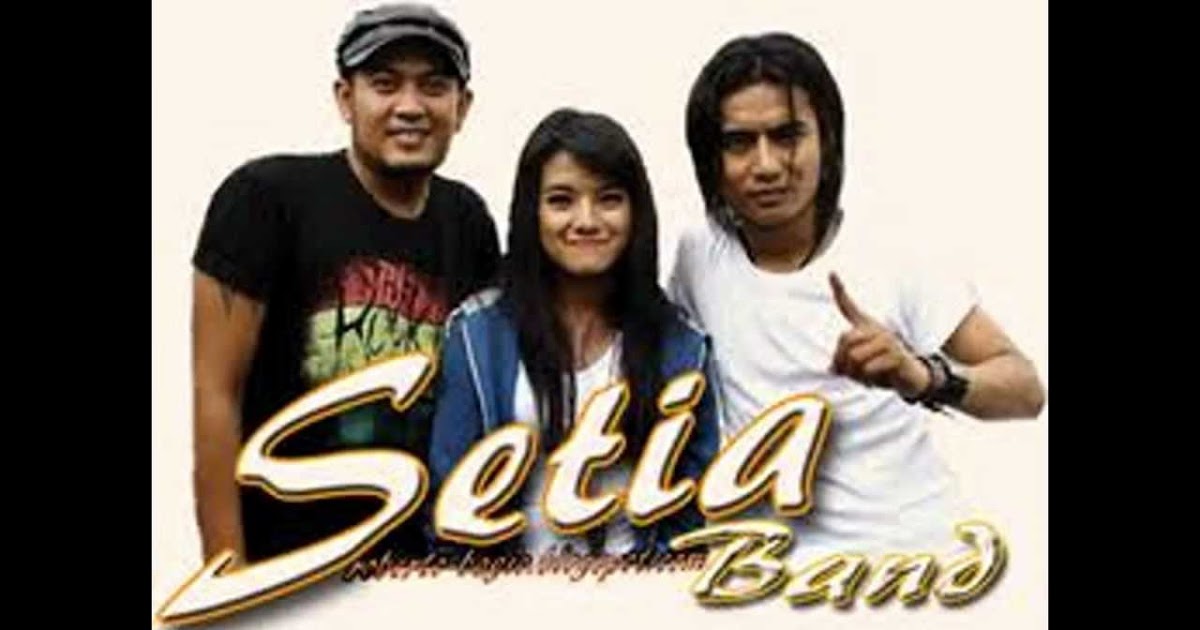 Download Kumpulan Lagu Setia Band mp3 Terbaru dan Terlengkap | Karya