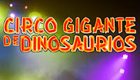 Circo Gigante de dinosaurios
