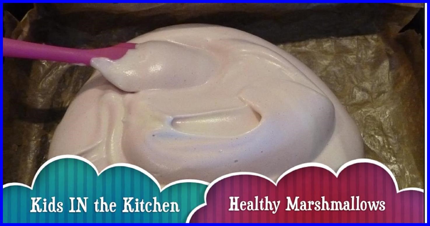 17 Healthy Kids Kitchen How to make Marshmallows Healthy,Kids,Kitchen