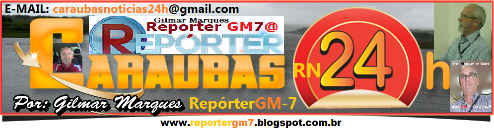 Repórter GM-7 * Gilmar Marques