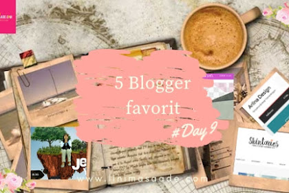 Inilah 5 Blogger Perempuan favorit Beserta Alasannya | Day 9