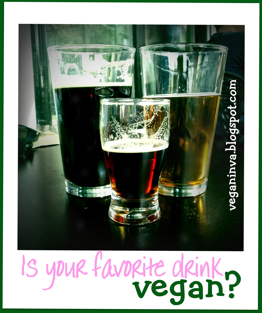 Vegan in VA Mmmonday Is Your Favorite Drink Vegan?