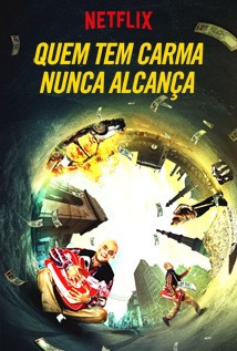Quem Tem Carma Nunca Alcança - Legendado  Torrent 720p 1080p - Download