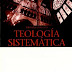 Introducción a la Teologia Sistematica - Luis Berkhof
