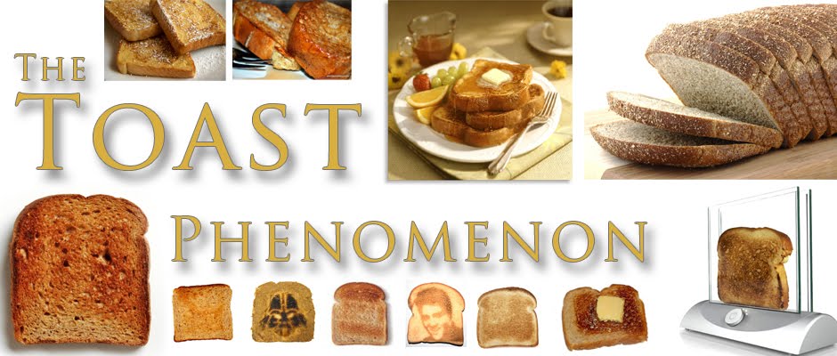The Toast Phenomenon