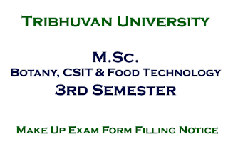 M.Sc. Botany, CSIT & Food Technology 3rd Semester Make Up Exam Form Filling Notice
