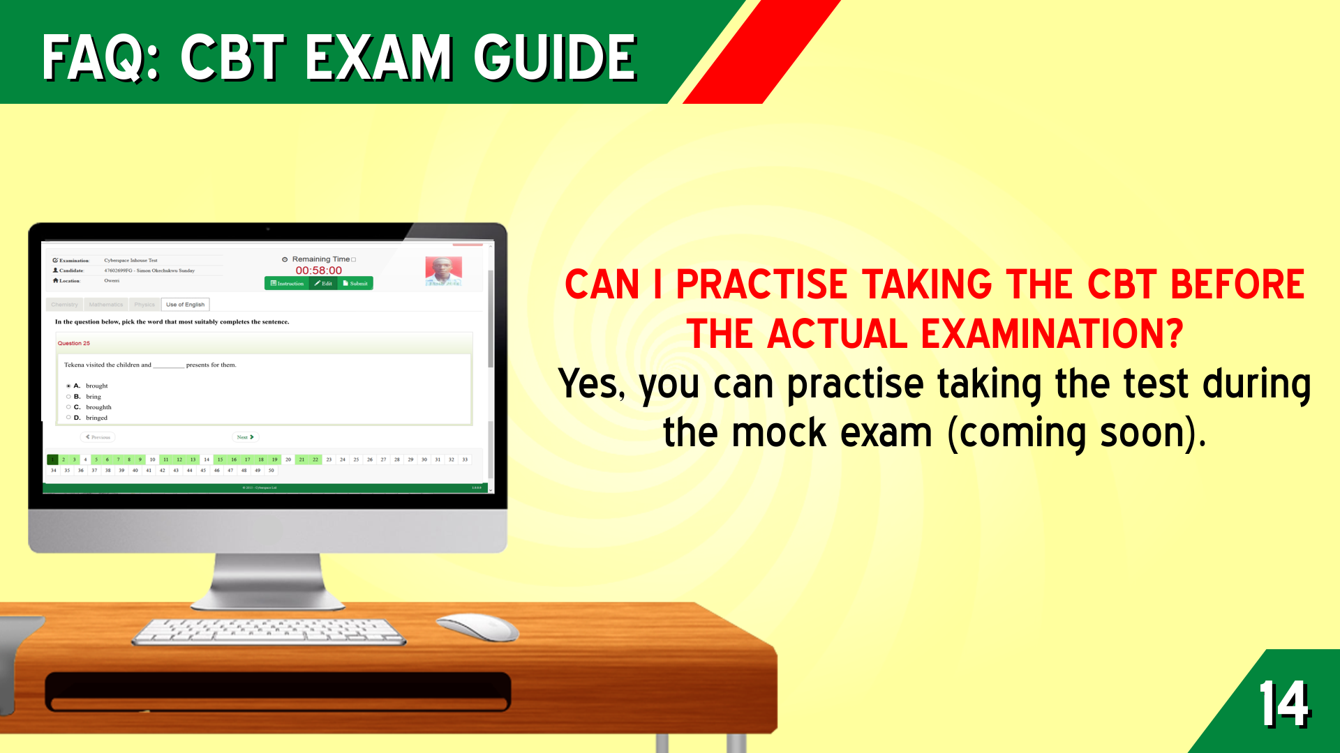 CAN I PRACTICE TAKING THE CBT BEFORE THE ACTUAL EXAMINATION?