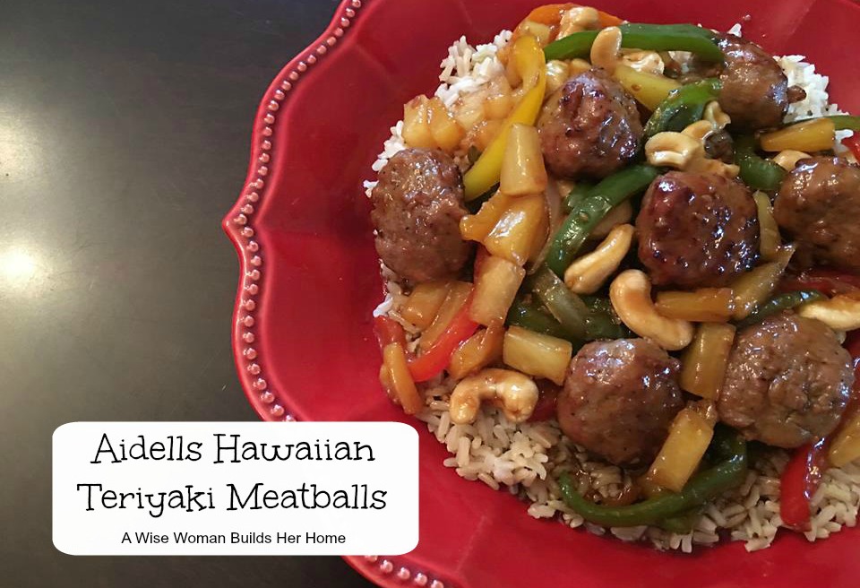 A Wise Woman Builds Her Home Aidells Hawaiian Teriyaki Meatballs