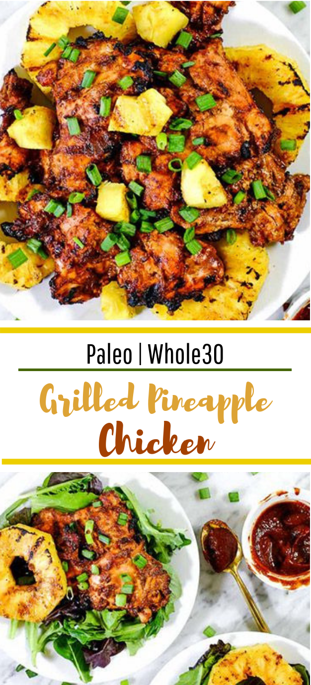 Grilled Pineapple Chicken (Paleo + Whole30) #healthy #lowcarb