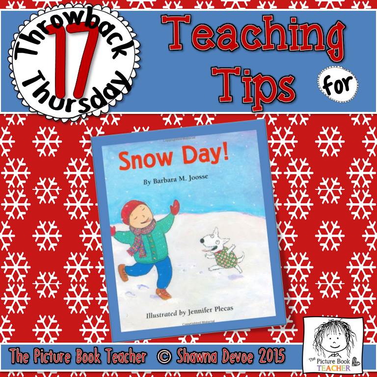 Throwback Thursday Snow Day The Picture Book Teacher's Edition
