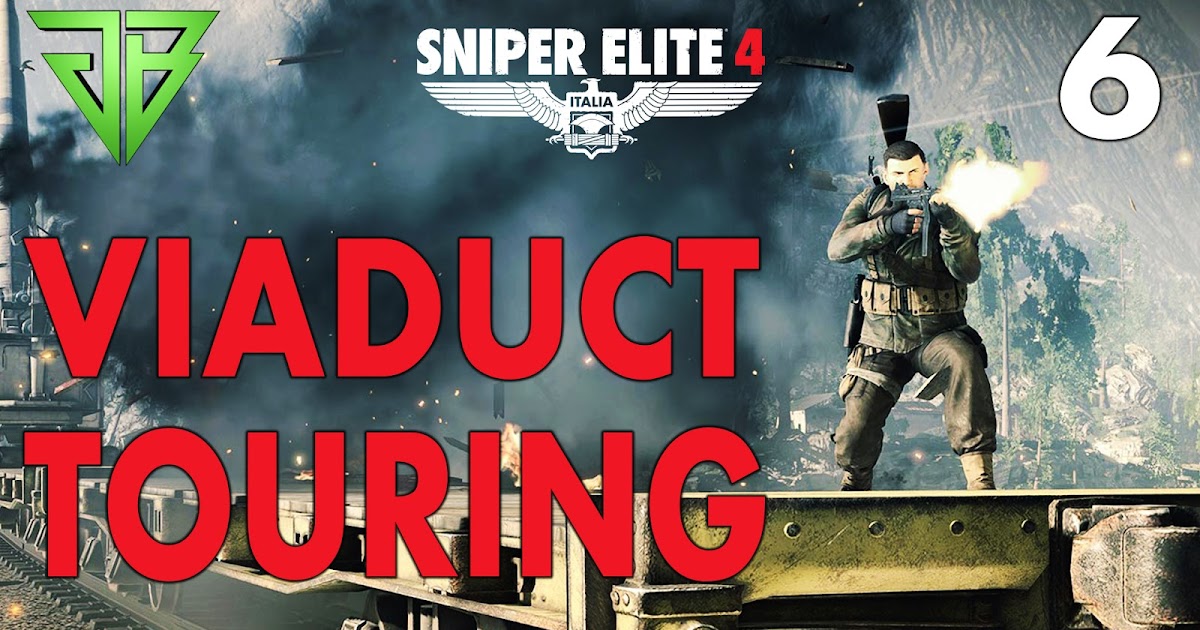 sniper-elite-4-gameplay-walkthrough-part-6-viaduct-touring-no-commentary-pc-game-boss