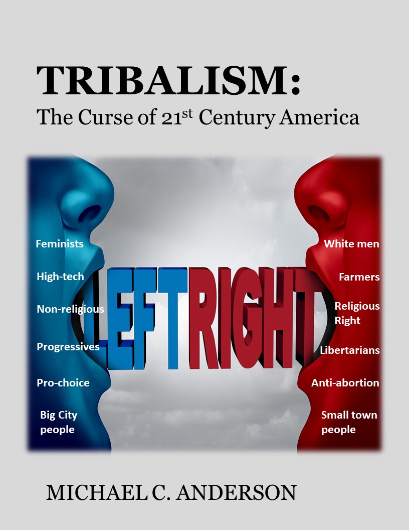 Tribalism: The Curse of 21st Century America