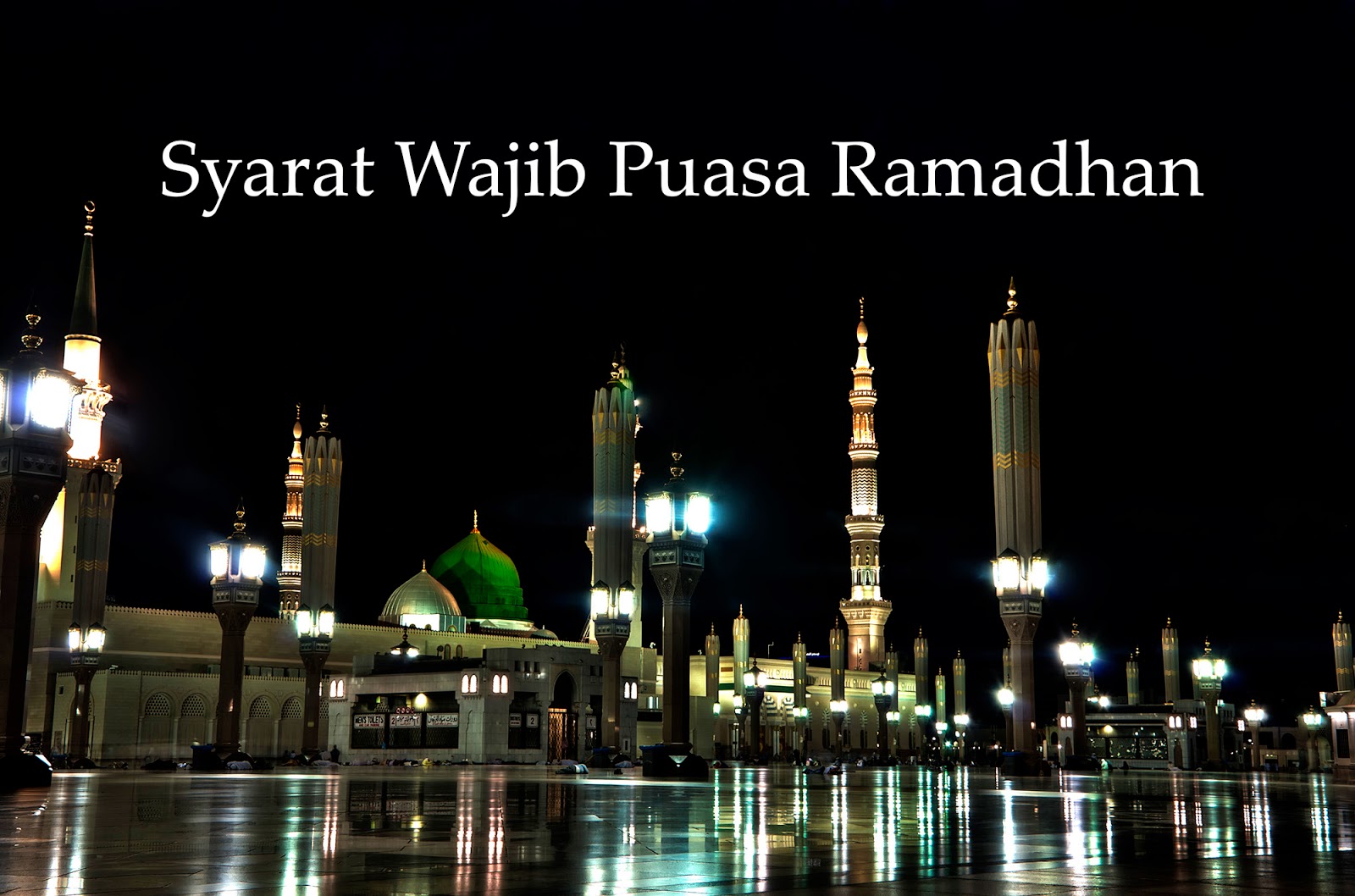 Syarat Wajib Puasa Ramadhan ~ Tau.?