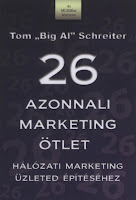 Tom "Big Al" Schreiter - 26 azonnali marketing ötlet