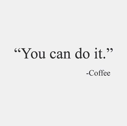 you can do it coffee