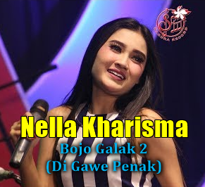 Download Lagu Nella Kharisma Bojo Galak 2 Mp3 (Di Gawe Penak) Baru 2018 Download Lagu Nella Kharisma Bojo Galak 2 Mp3 (Di Gawe Penak) Baru 2018,Nella Kharisma, Dangdut Koplo, 2018,